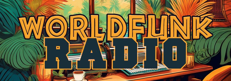WORLDFUNK - high vibe station